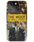 'The Woof of Wall Street' Personalized Phone Case