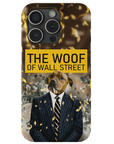 'The Woof of Wall Street' Personalized Phone Case