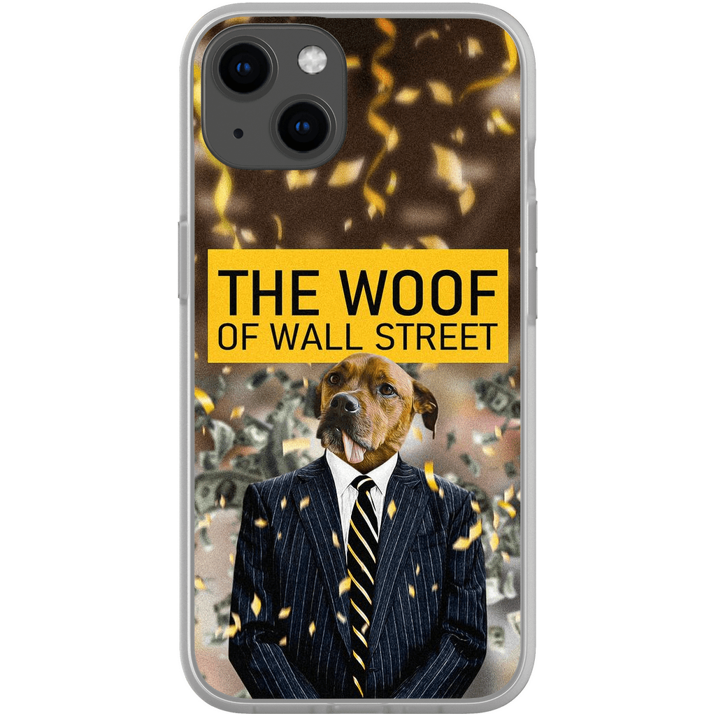 &#39;The Woof of Wall Street&#39; Personalized Phone Case