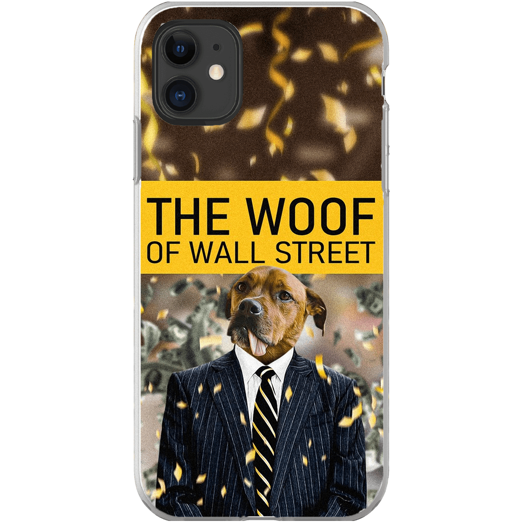 &#39;The Woof of Wall Street&#39; Personalized Phone Case