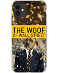 'The Woof of Wall Street' Personalized Phone Case