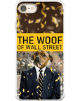 'The Woof of Wall Street' Personalized Phone Case