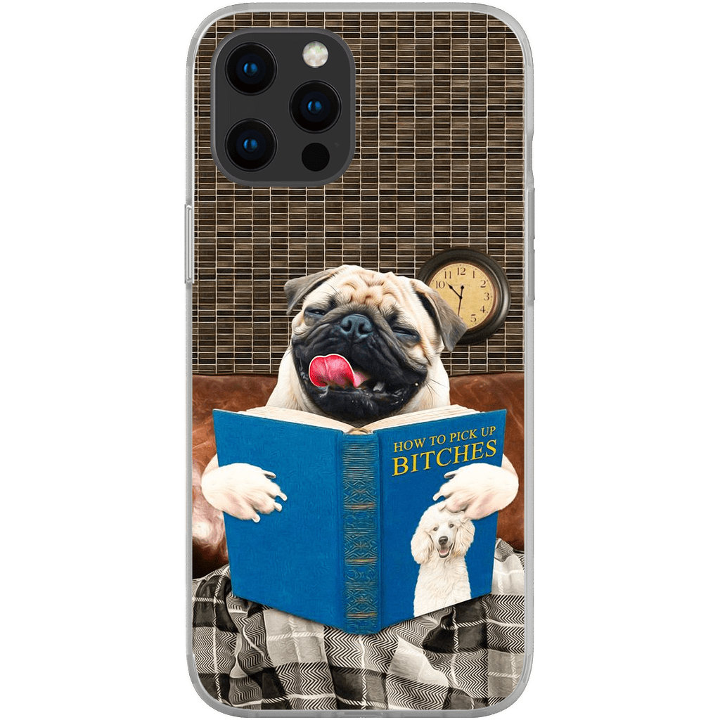 &#39;How to Pick Up Female Dogs&#39; Personalized Phone Case