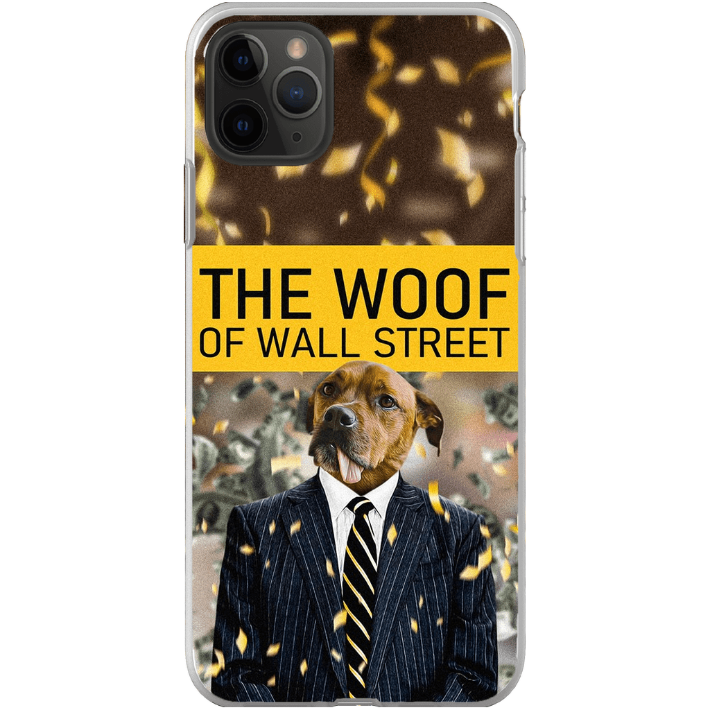 &#39;The Woof of Wall Street&#39; Personalized Phone Case