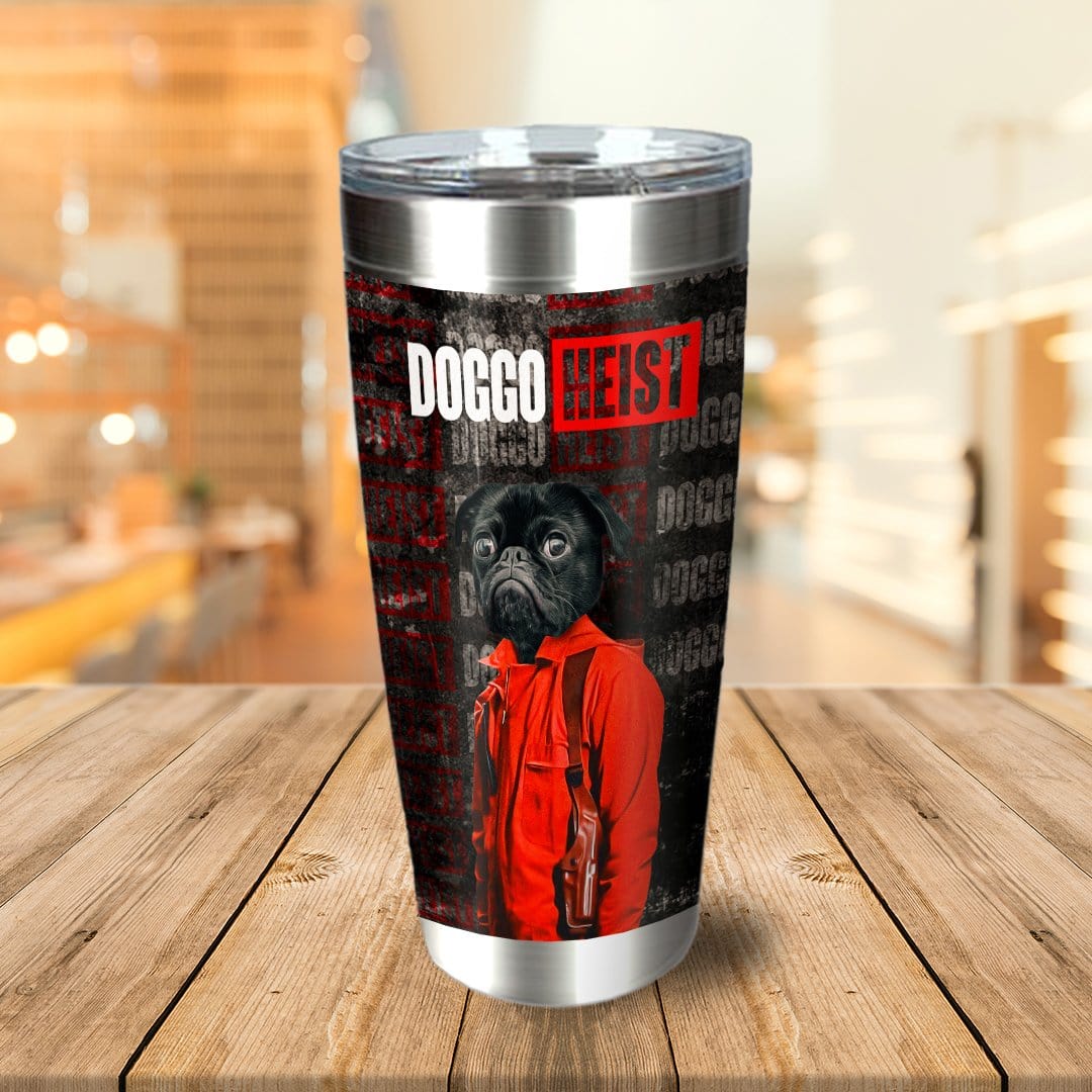 &#39;Doggo Heist 2&#39; Personalized Tumbler