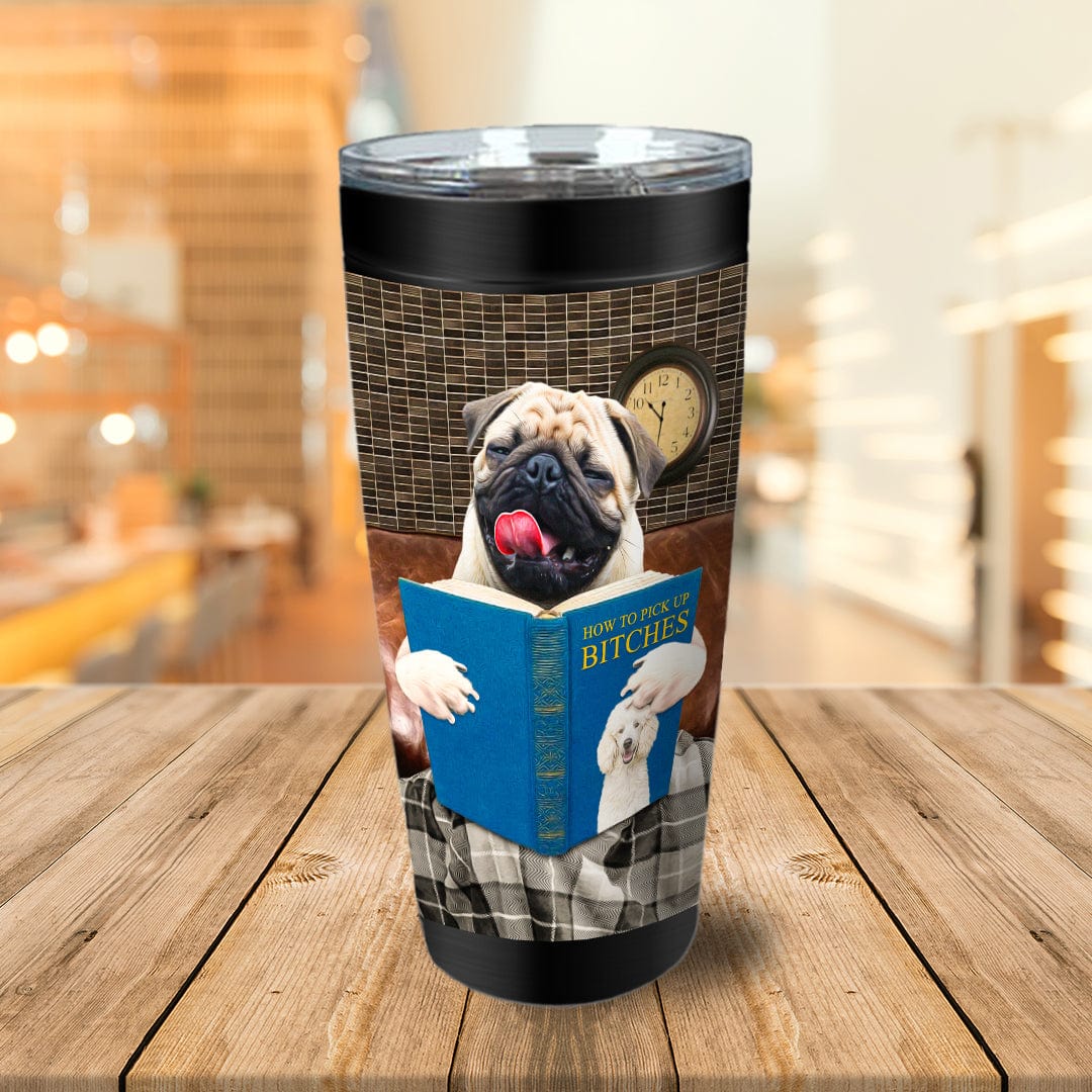 &#39;How to Pick Up Female Dogs&#39; Personalized Tumbler