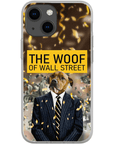 'The Woof of Wall Street' Personalized Phone Case