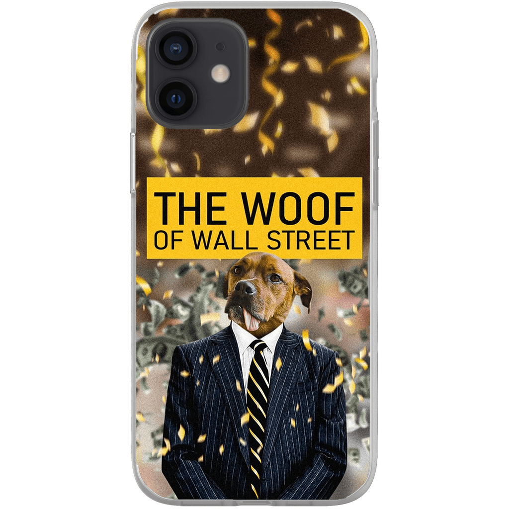 &#39;The Woof of Wall Street&#39; Personalized Phone Case