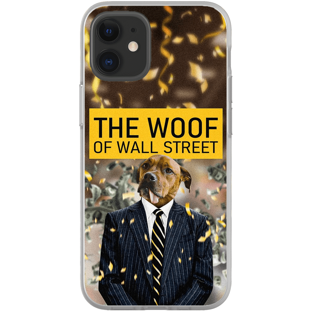 &#39;The Woof of Wall Street&#39; Personalized Phone Case