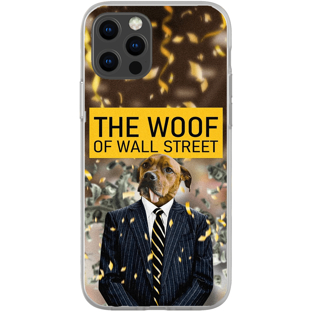 &#39;The Woof of Wall Street&#39; Personalized Phone Case