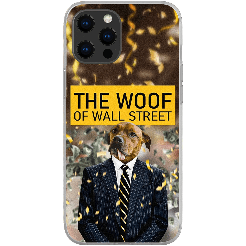 &#39;The Woof of Wall Street&#39; Personalized Phone Case