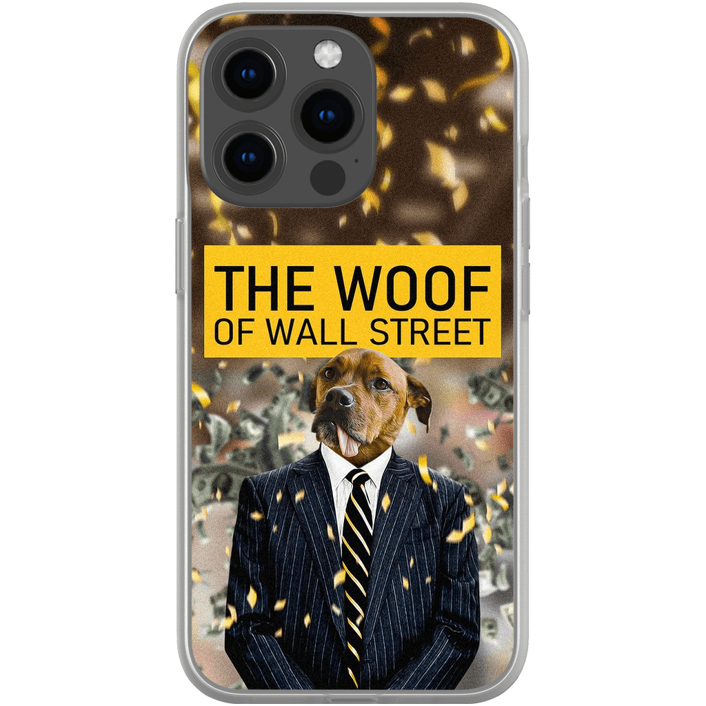 &#39;The Woof of Wall Street&#39; Personalized Phone Case