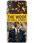 'The Woof of Wall Street' Personalized Phone Case